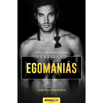 Egomániás (Újrakiadás) - Vi Keeland