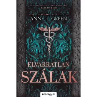   Elvarratlan szálak - bővített újrakiadás - Anne L. Green