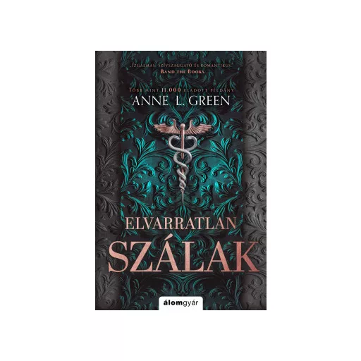 Elvarratlan szálak - bővített újrakiadás - Anne L. Green