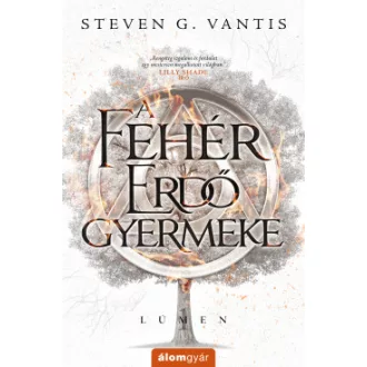 A Fehér Erdő gyermeke - Steven G. Vantis