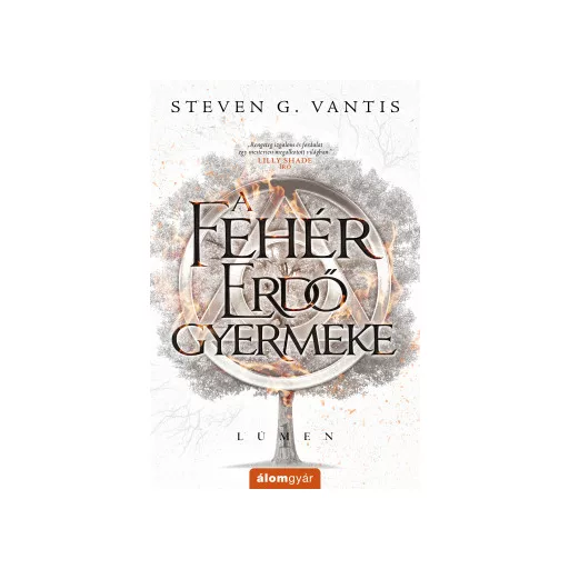 A Fehér Erdő gyermeke - Steven G. Vantis