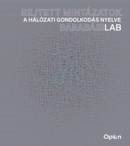Rejtett mintázatok - Barabási Albert-László
