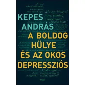 A boldog hülye és az okos depressziós - Kepes András