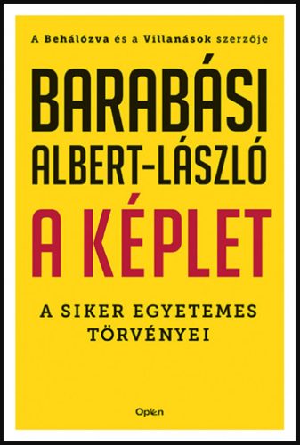 A képlet - A siker egyetemes törvényei - Barabási Albert-László