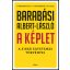 A képlet - A siker egyetemes törvényei - Barabási Albert-László