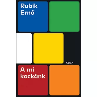 A mi kockánk - Rubik Ernő