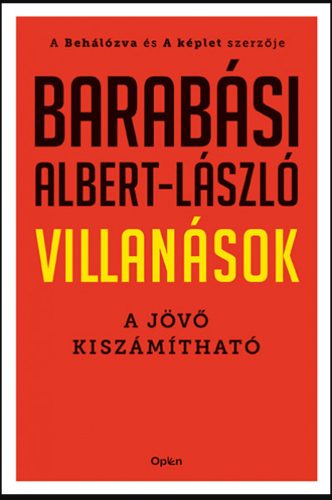 Villanások - A jövő kiszámítható - Barabási Albert-László (2022)