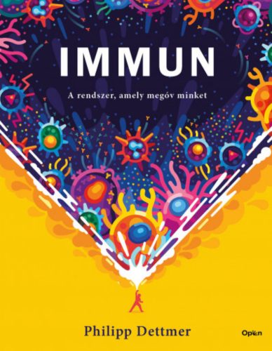Immun - A rendszer, amely megóv minket - Philipp Dettmer