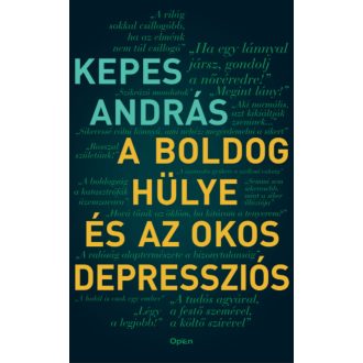 A boldog hülye és az okos depressziós - Kepes András