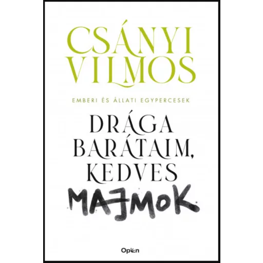 Drága barátaim, kedves majmok - Csányi Vilmos - Szépséghibás példány