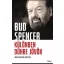 Különben dühbe jövök - Bud Spencer