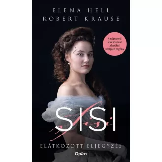   Sisi - Elátkozott eljegyzés - Elena Hell és Robert Krause (Szépséghibás példány)