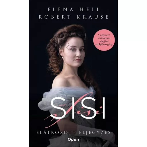 Sisi - Elátkozott eljegyzés - Elena Hell és Robert Krause (Szépséghibás példány)