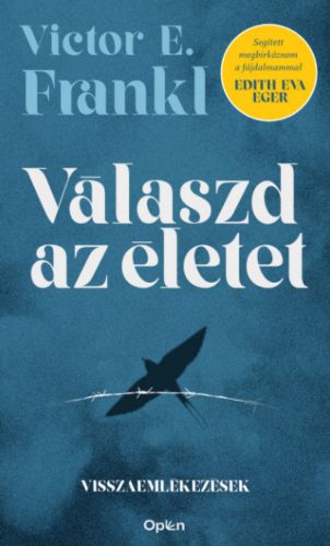 Válaszd az életet! - Viktor E. Frankl