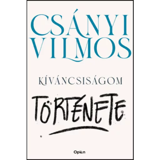 Kíváncsiságom története - Csányi Vilmos