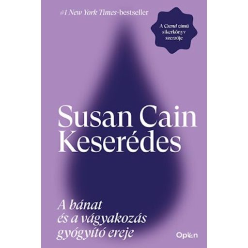 Keserédes - A bánat és a vágyakozás gyógyító ereje - Susan Cain