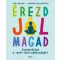 Érezd jól magad - Gyermekjóga a testi-lelki egészségért - Csíki Mariann - Labádiné Józsa Mónika