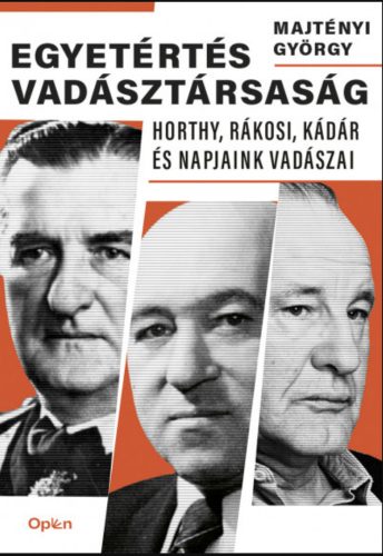 Egyetértés vadásztársaság - Majtényi György - Szépséghibás példány!