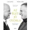 Az élet jó oldala - Böjte Csaba - Csák János