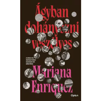   Ágyban dohányozni veszélyes - Mariana Enríquez - Szépséghibás példány