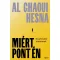 Miért pont én - Al Ghaoui Hesna