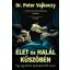 Élet és halál küszöbén - Peter Vajkoczy