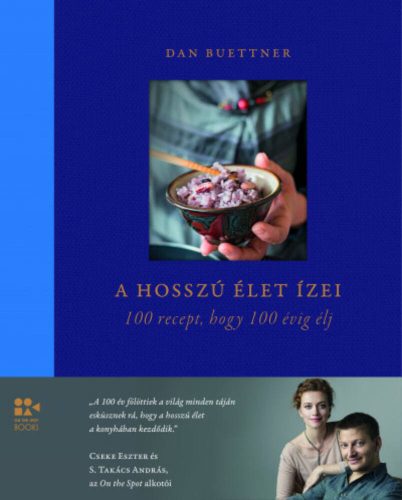 A hosszú élet ízei - Dan Buettner