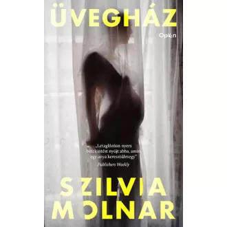 Üvegház - Szilvia Molnar