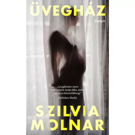 Üvegház - Szilvia Molnar