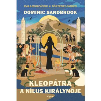 Kleopátra, a Nílus királynője - Dominic Sandbrook