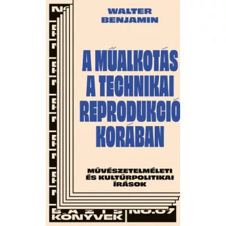   A műalkotás a technikai reprodukció korában - Walter Benjamin