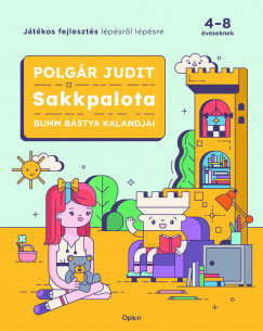 Sakkpalota - Bumm Bástya kalandjai - Polgár Judit