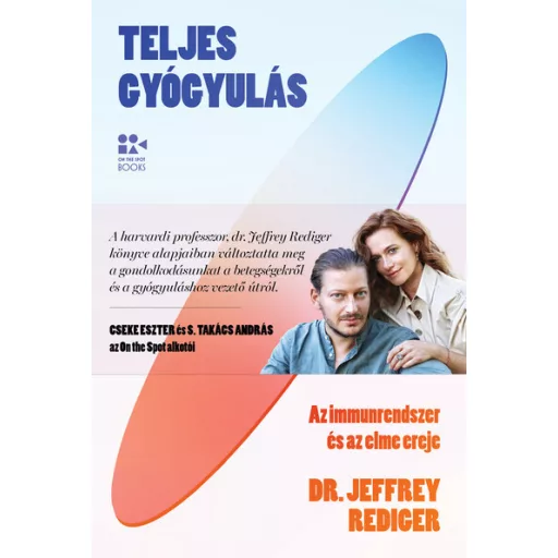 Teljes gyógyulás - Dr. Jeffrey Rediger