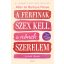 A férfinak szex kell, a nőnek szerelem - Allan Pease - Barbara Pease