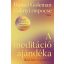 A meditáció ajándéka - Daniel Goleman