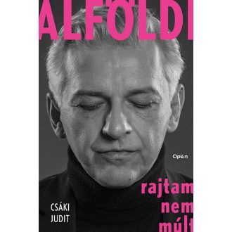 Alföldi - Rajtam nem múlik - Csáki Judit