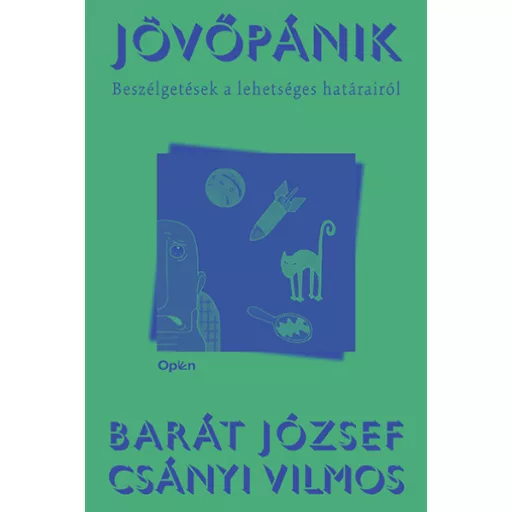 Jövőpánik - Barát József és Csányi Vilmos
