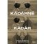 Kádárné és Kádár - Majtényi György