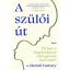 A szülői út - Dr. Shefali Tsabary