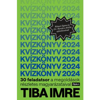 Kvízkönyv 2024 - Tiba Imre