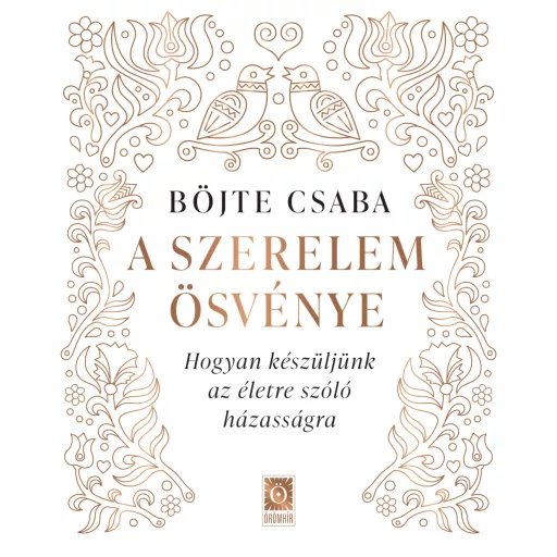 A szerelem ösvénye - Böjte Csaba