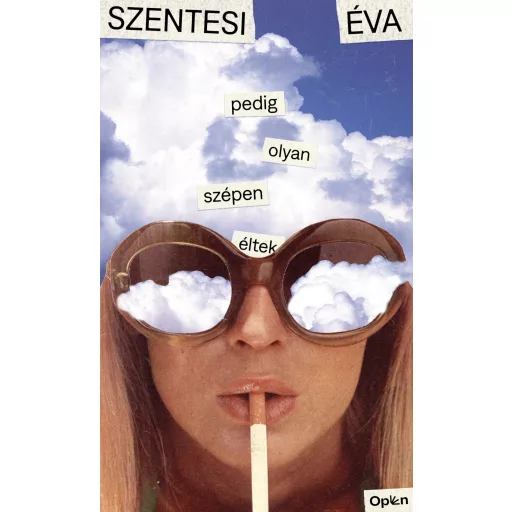 Pedig olyan szépen éltek - Szentesi Éva