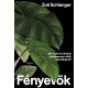 Fényevők - Zoe Schlanger