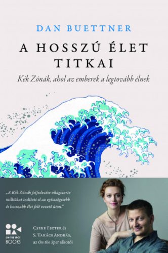 A hosszú élet titkai - Dan Buettner