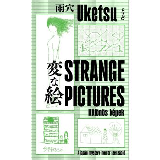 Strange Pictures - Különös képek - Uketsu