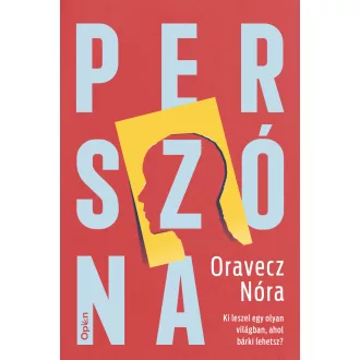 Perszóna - Oravecz Nóra