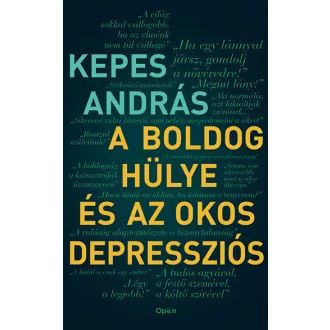 A boldog hülye és az okos depressziós - Kepes András
