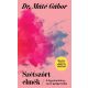 Szétszórt elmék - A figyelemhiányzavar gyógymódja - Dr. Máté Gábor