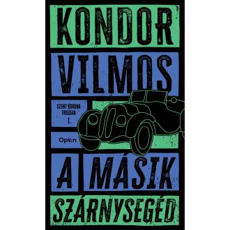A másik szárnysegéd - Kondor Vilmos
