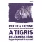 A tigris felébresztése - Peter A. Levine, Ann Frederick